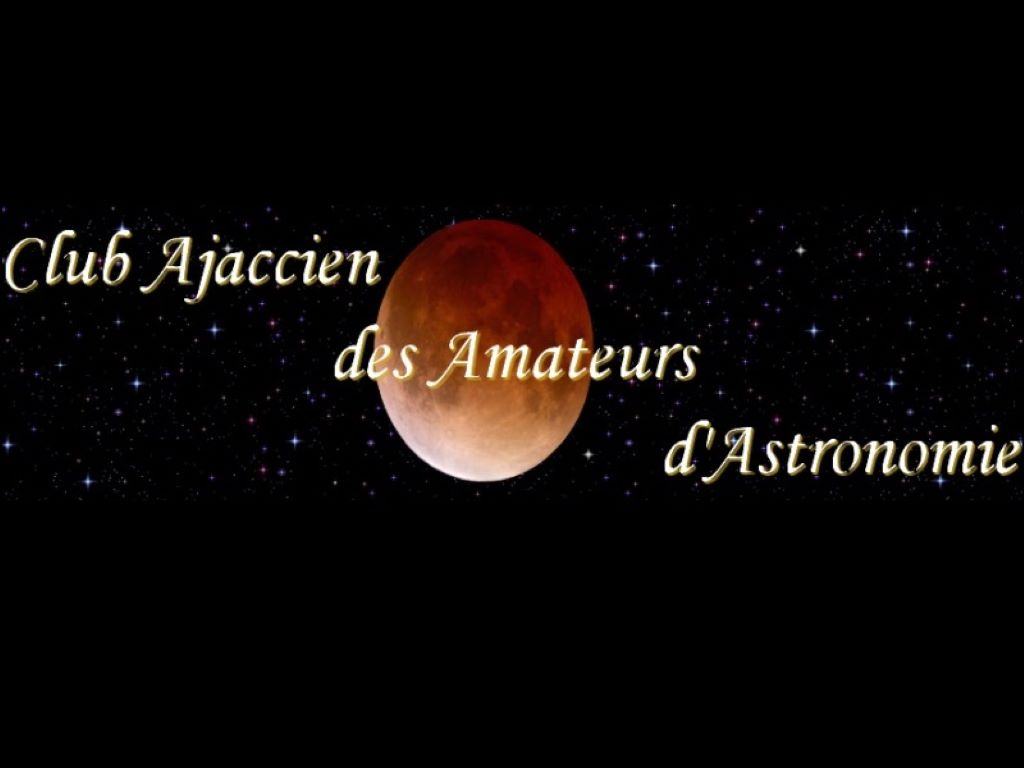  CLUB AJACCIEN DES AMATEURS D'ASTROMIE